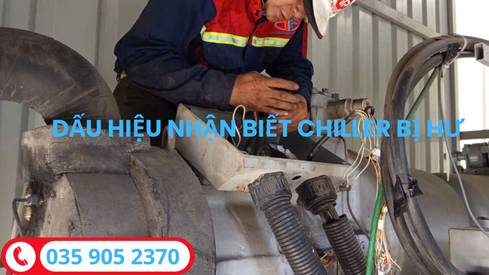 Dấu hiệu Chiller bị hư & cách nhận biết sớm