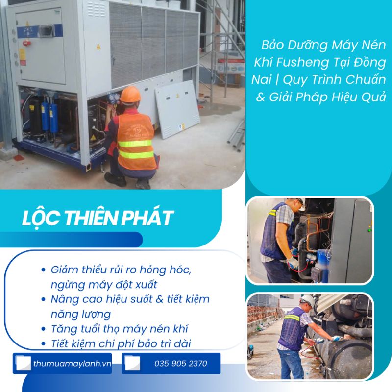 Bảo Dưỡng – Đại Tu Máy Nén Khí Fusheng Chuyên Nghiệp | Lộc Thiên Phát